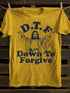 Unisex DTF Down To Forgive T-shirt