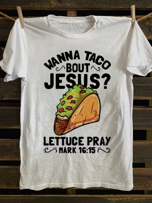 Unisex Wanna Taco Bout Jesus T-shirt