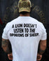 Men's A lion doesn't listen Print T-shirt