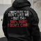 Men's 100% Sure I Don't Care Printed Gym Hoodie