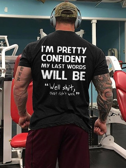 Men's Well Shit, That Didn't Work Wording Printed T-shirt