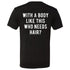 Men's With A Body Like This Who Needs Hair? Printed T-shirt
