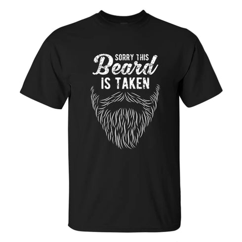 Men's Sorry This Beard Is Taken Print T-shirt
