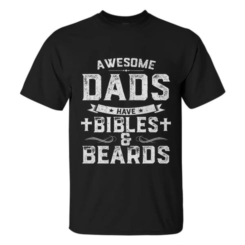Men's Awesome Dads Have Bibles & Beards Print T-shirt