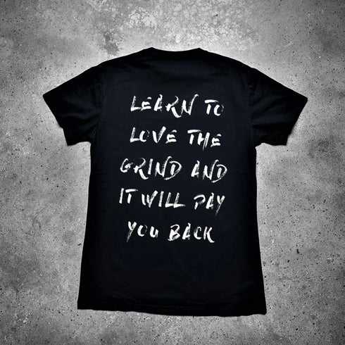 Men's Learn To Love The Grind And It Will Pay You Back Printed T-shirt