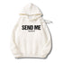 Unisex Send Me Hoodie Sweatshirt