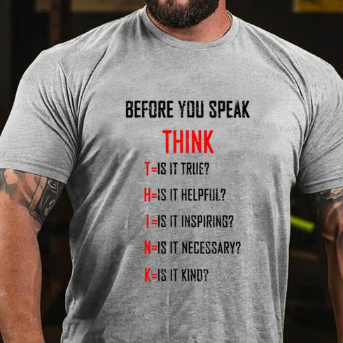 Men's Before You Speak Think T-Shirt