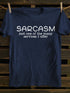 Unisex Sarcasm As A Service T-shirt