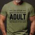 Men's I'm Often Mistaken For An Adult Because Of My Age T-Shirt