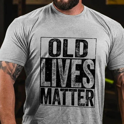 Men's Old Lives Matter T-Shirt
