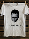 Unisex Living Kills T-shirt
