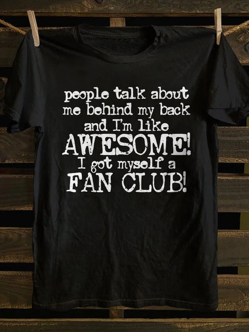 Unisex People Talk About Me Behind My Back T-shirt