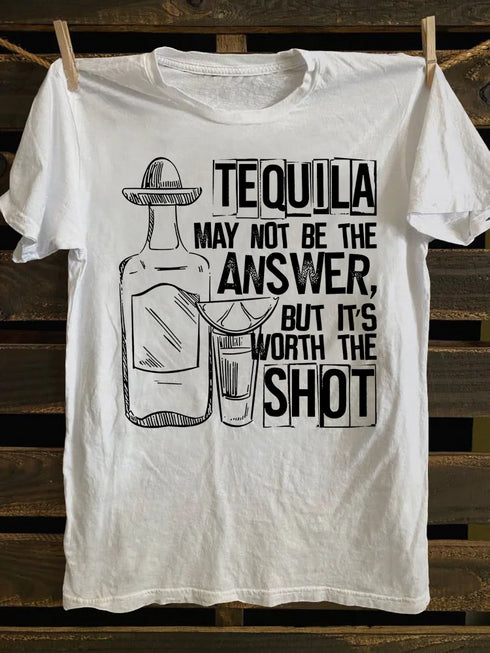 Unisex Tequila May Not Be The Answer T-shirt