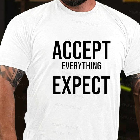 Men's Accept Everything Expect T-Shirt