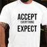 Men's Accept Everything Expect T-Shirt