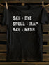 Unisex Say Ele Spell Map Say Ness T-shirt