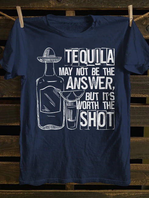 Unisex Tequila May Not Be The Answer T-shirt