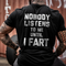 Men's Nobody Listens To Me Until I Fart Printed T-shirt