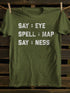 Unisex Say Ele Spell Map Say Ness T-shirt