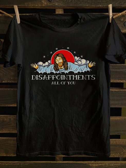 Unisex Disappointments All of You T-shirt