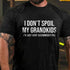 Men's I Don't Spoil My Grandkids I'm Just Very Accommodating T-Shirt