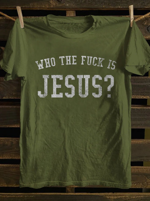 Unisex Who The Fk Is Jesus T-shirt