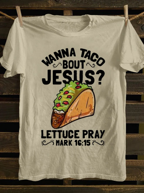 Unisex Wanna Taco Bout Jesus T-shirt