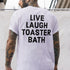 Men's Live Laugh Toaster Bath T-shirt