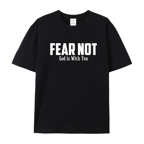 Men's Fear Not God Is With You Cotton T-Shirt