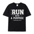Unisex Run With A Purpose Cotton T-Shirt