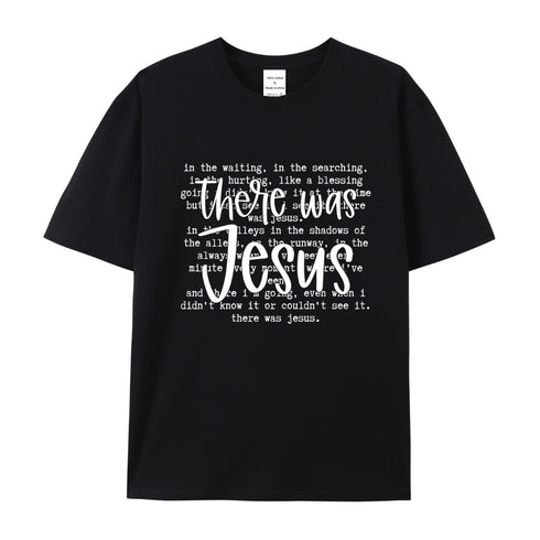 Unisex There Was Jesus Cotton T-Shirt