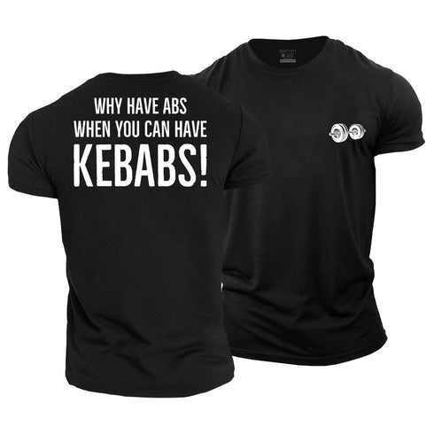 Men's Why Have Abs When You Can Have Kebabs! Cotton T-Shirt
