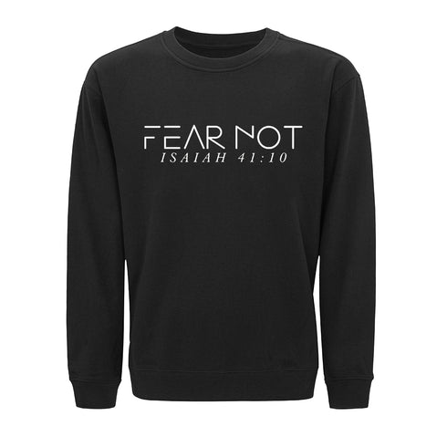 Fear Not Sweatshirt