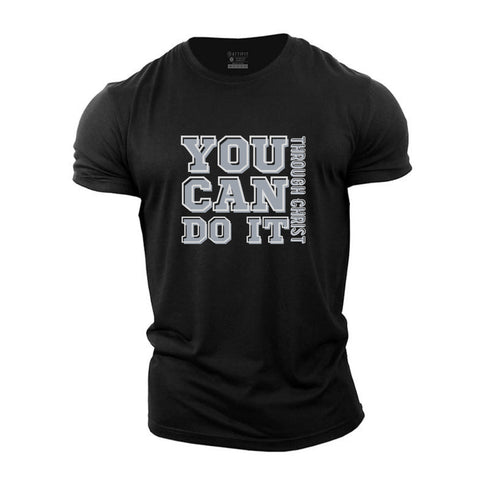 Men's You Can Do It Through Christ Cotton T-Shirt