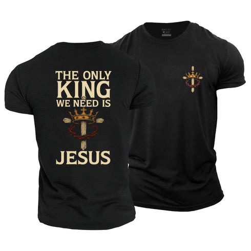 Men's The Only King We Need Is Jesus Cotton T-Shirt