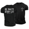 Men's Be Salty Stay Lit Cotton T-Shirt