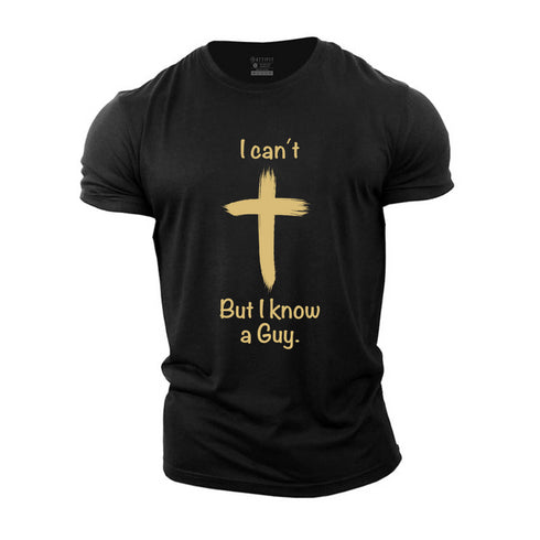 Men's I Can't But I Know A Guy Cotton T-Shirt