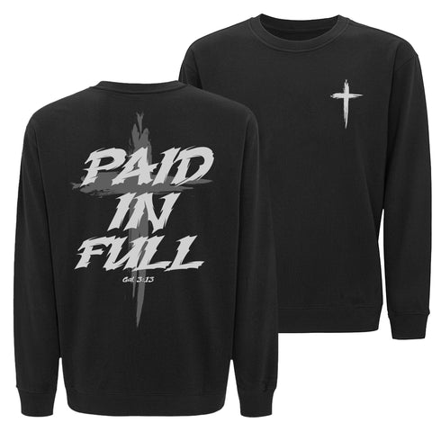 Paid In Full Cross Sweatshirt