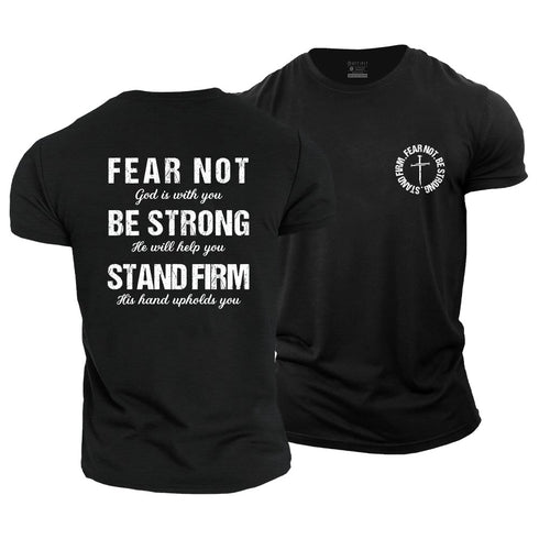 Men's FEAR NOT BE STRONG STAND FIRM Cotton T-Shirt