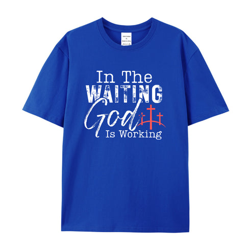 Unisex In The Waiting God Is Working Cotton T-Shirt