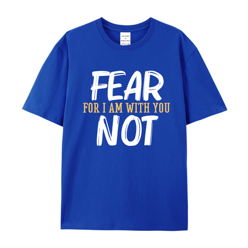 Men's Fear Not For I Am With You Cotton T-Shirt