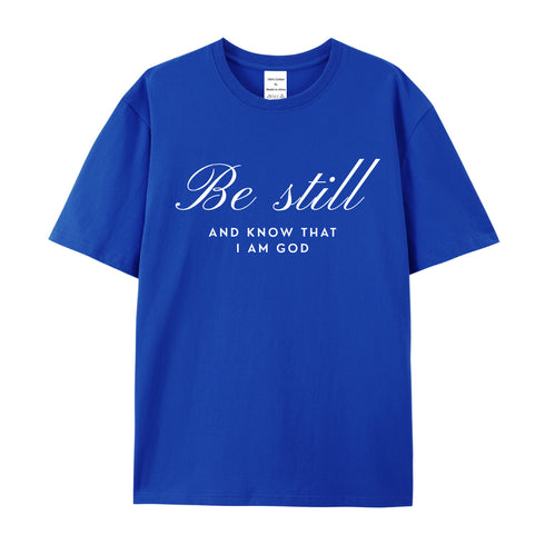 Unisex Be Still Cotton T-Shirt