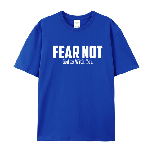 Men's Fear Not God Is With You Cotton T-Shirt