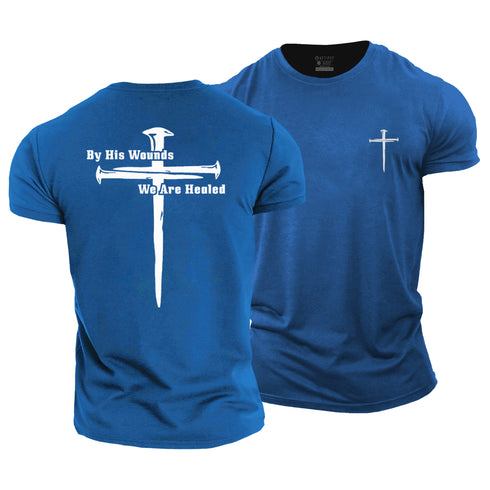 Men's By His Wounds We Are Healed Cotton T-Shirt