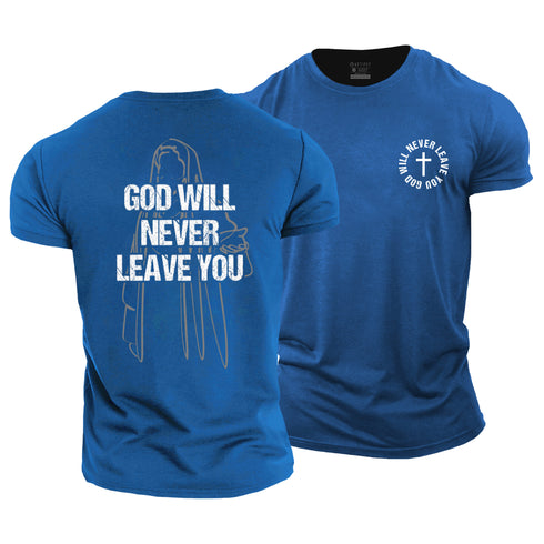 Men's GOD WILL NEVER LEAVE YOU Cotton T-Shirt