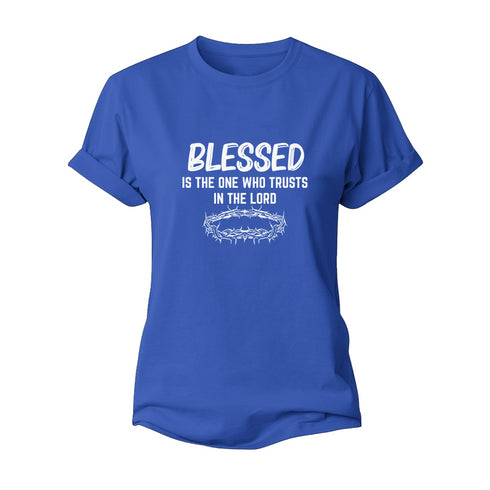 Women's Blessed Is The One Who Trusts In The Lord Cotton T-Shirt