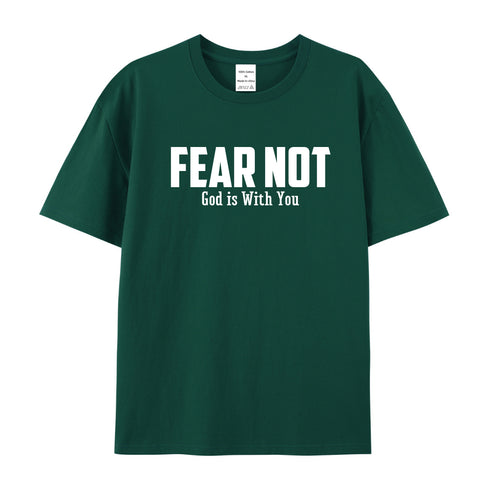 Men's Fear Not God Is With You Cotton T-Shirt
