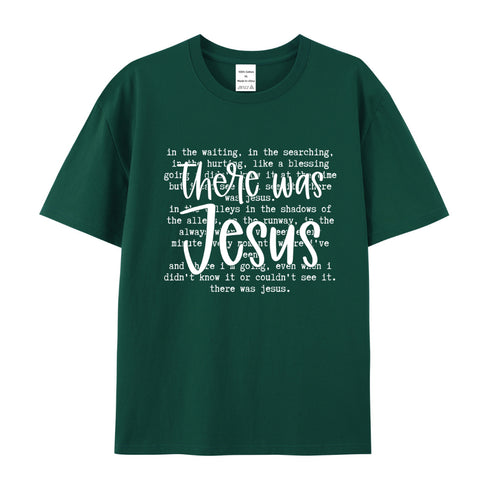 Unisex There Was Jesus Cotton T-Shirt