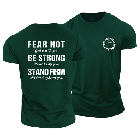 Men's FEAR NOT BE STRONG STAND FIRM Cotton T-Shirt