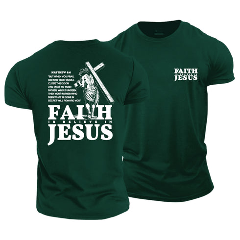 Unisex Faith Is Believe In Jesus Cotton T-Shirt